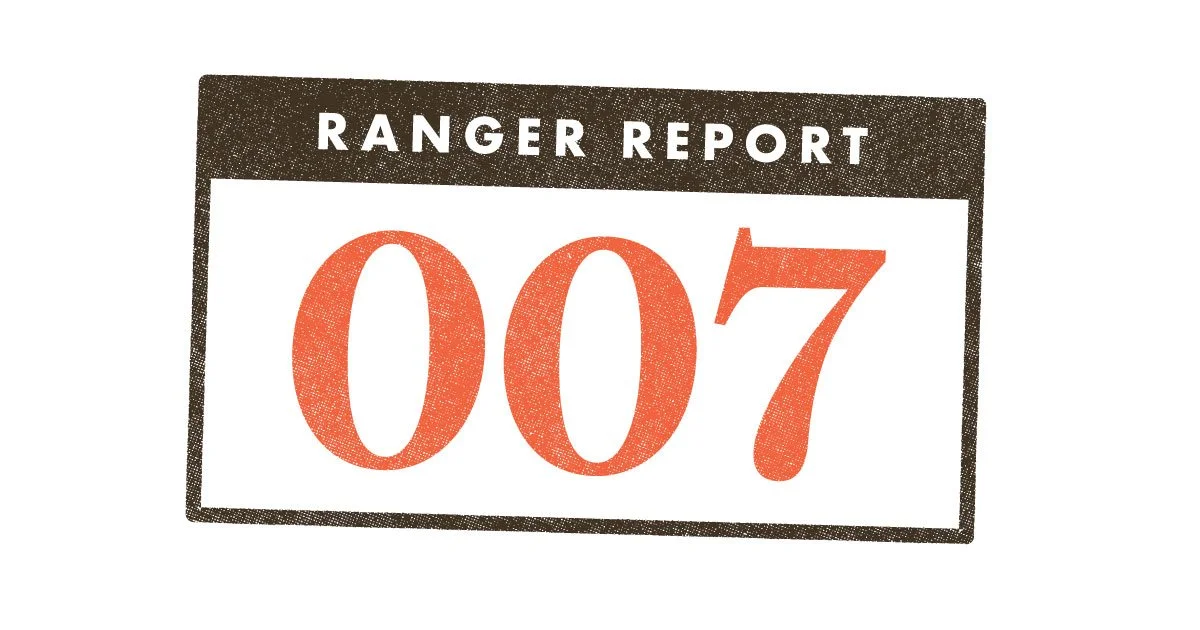 The Ranger Report #007